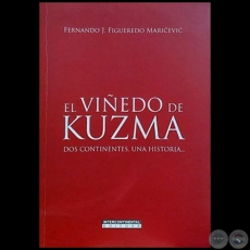EL VIEDO DE KUZMA Dos continentes, una historia - Autor: FERNANDO J. FIGUEREDO MARICEVIC - Ao 2023